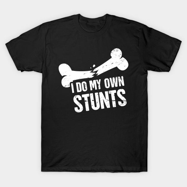 Stunts - Funny Broken Ankle Get Well Soon Gift T-Shirt by MeatMan